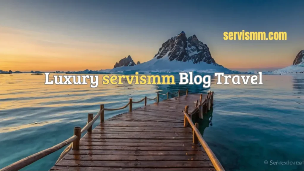 _Luxury servismm Travel